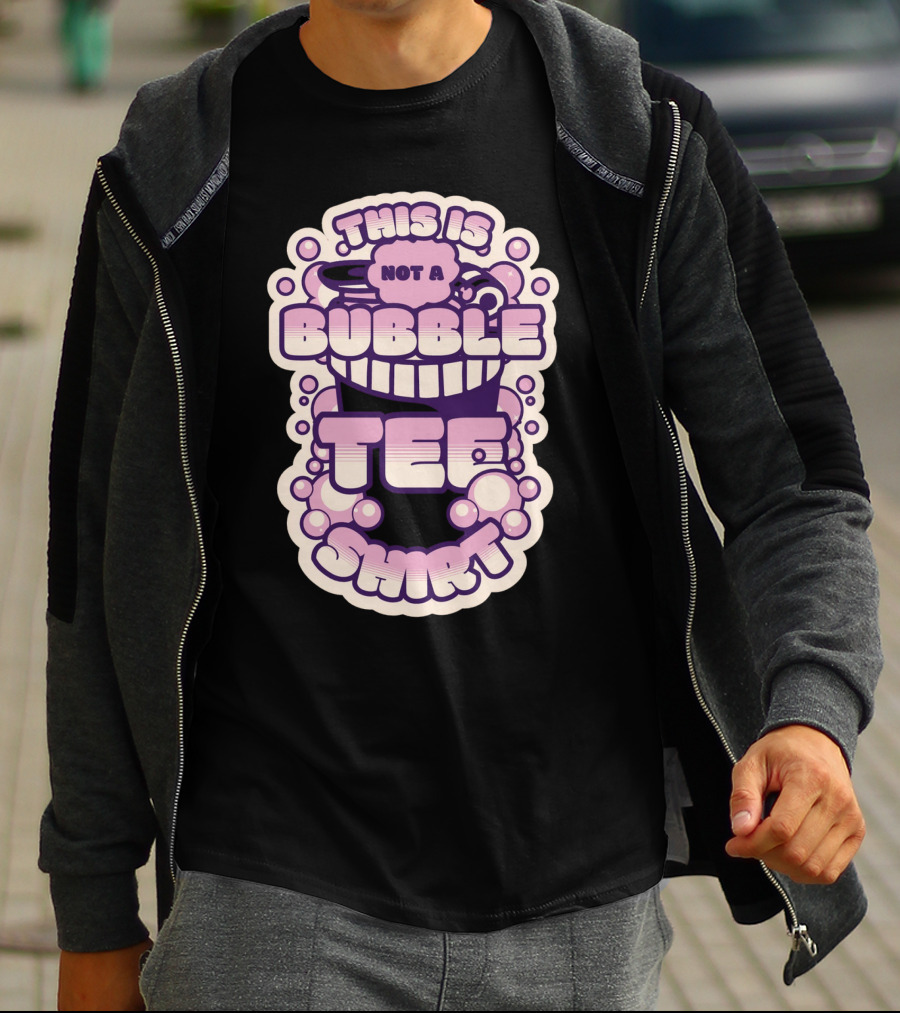 This Is Not A Bubble Tea T-Shirt