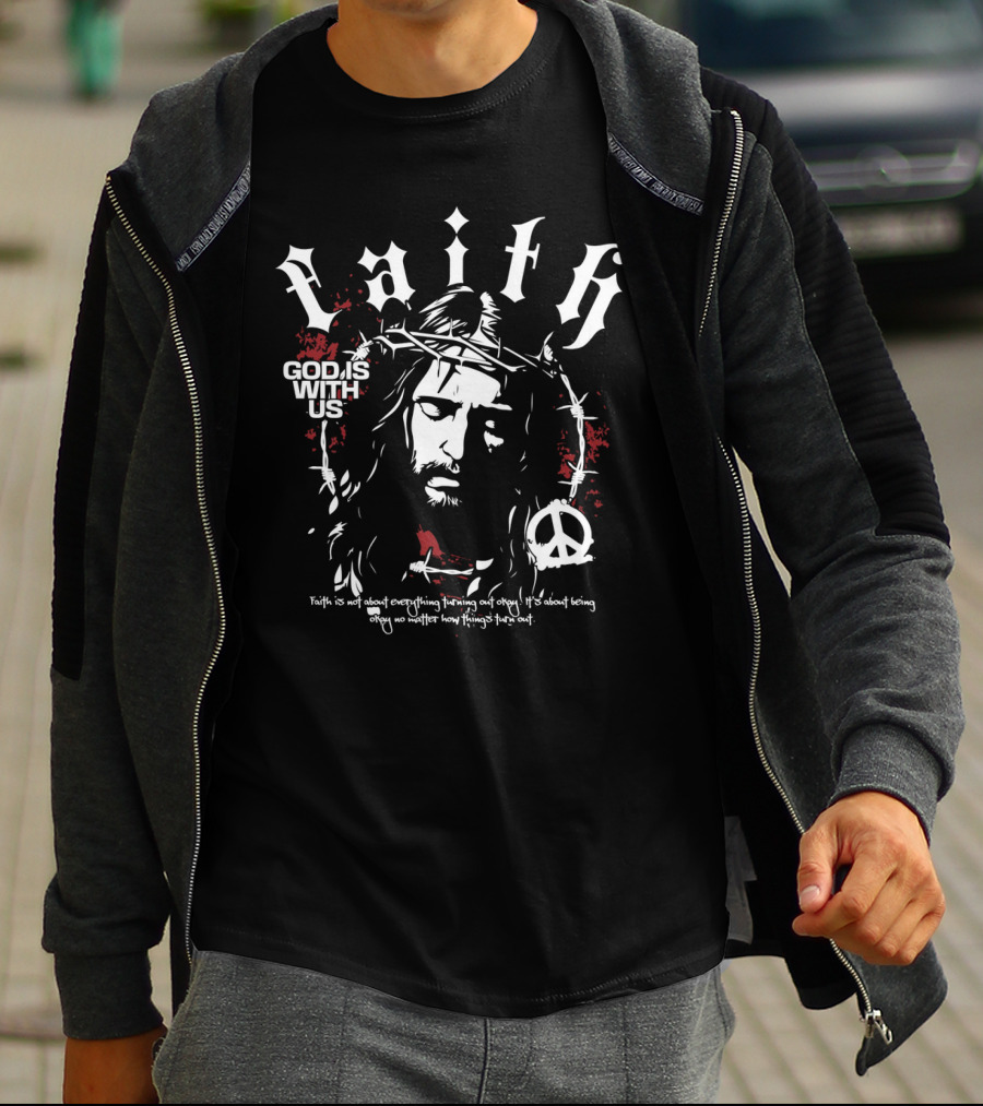 Faith God Is With Us Christian Peace Symbol Jesus T-Shirt