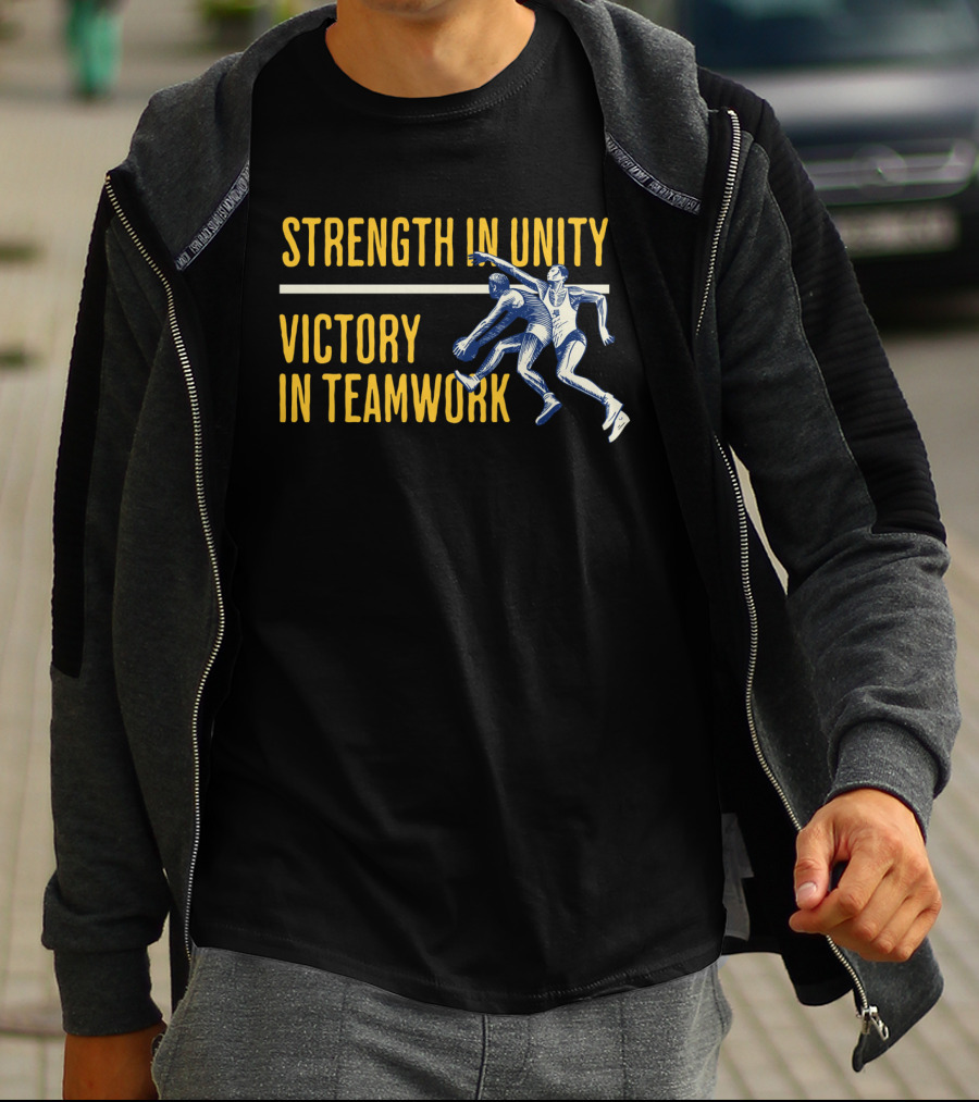 Strength In Unity Victory In Teamwork Sport Team Spirit Flag T-Shirt
