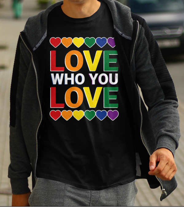 Love Who You Love Colorful Rainbow Hearts T-Shirt
