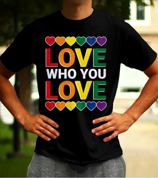 Love Who You Love Colorful Rainbow Hearts T-Shirt