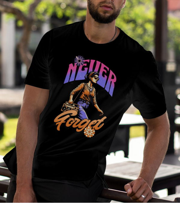 NEVER FORGET GROOVE GIRL 90s Vibes Retro Cassette Player T-Shirt