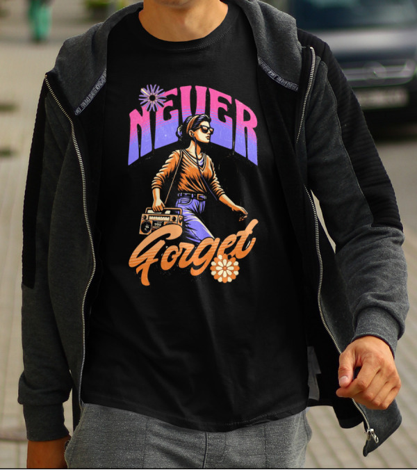 NEVER FORGET GROOVE GIRL 90s Vibes Retro Cassette Player T-Shirt