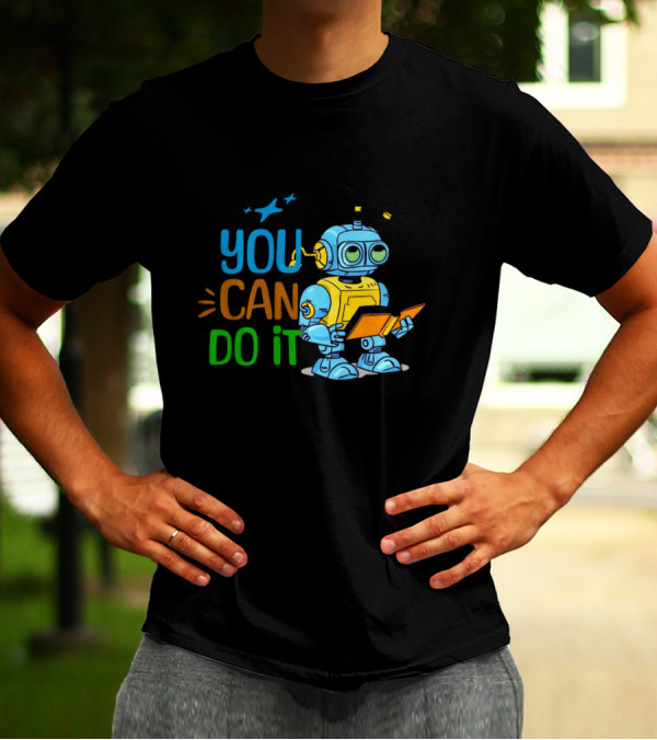 You Can Do It Robot Reading Motivation T-Shirt