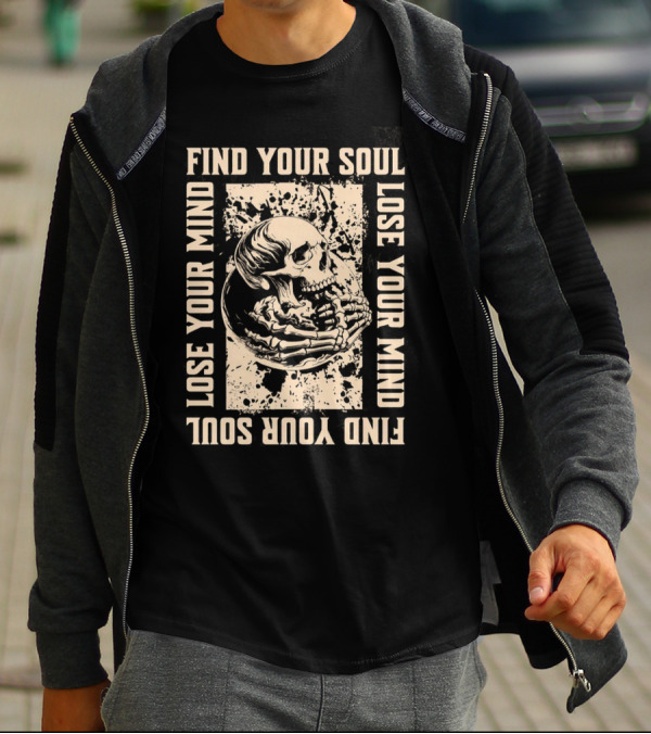 Find Your Soul Lose Your Mind Skull T-Shirt