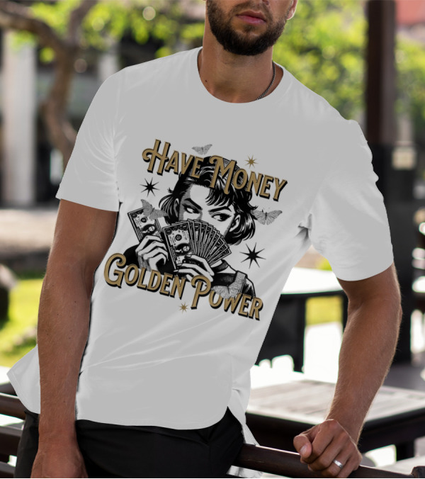 Have Money Golden Power Woman Holding Cash With Stars And Butterflies T-Shirt