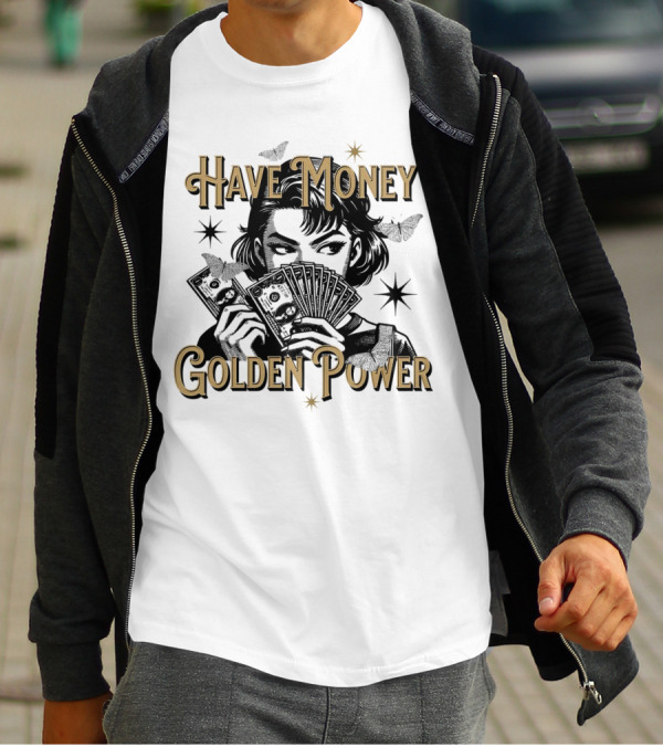 Have Money Golden Power Woman Holding Cash With Stars And Butterflies T-Shirt
