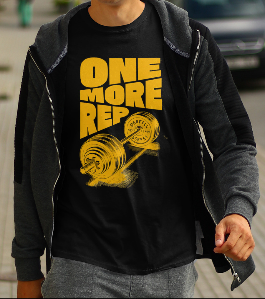 ONE MORE REP 552 DERFFIL SEPEL Barbell Motivation T-Shirt