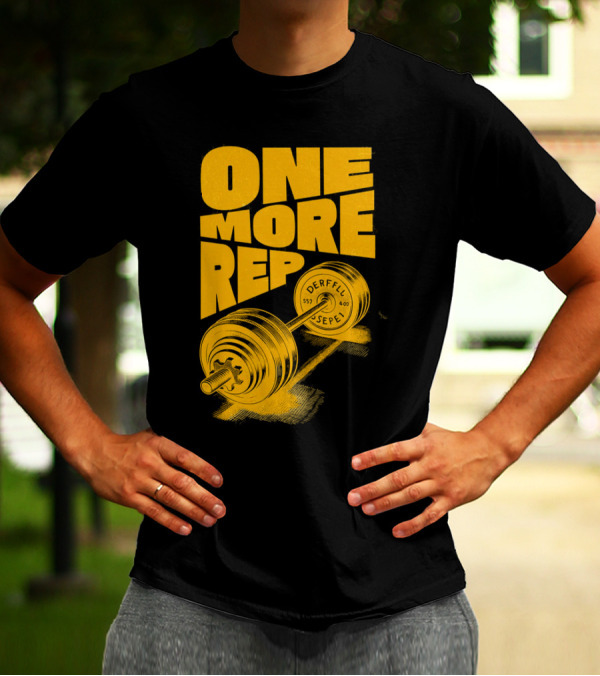 ONE MORE REP 552 DERFFIL SEPEL Barbell Motivation T-Shirt
