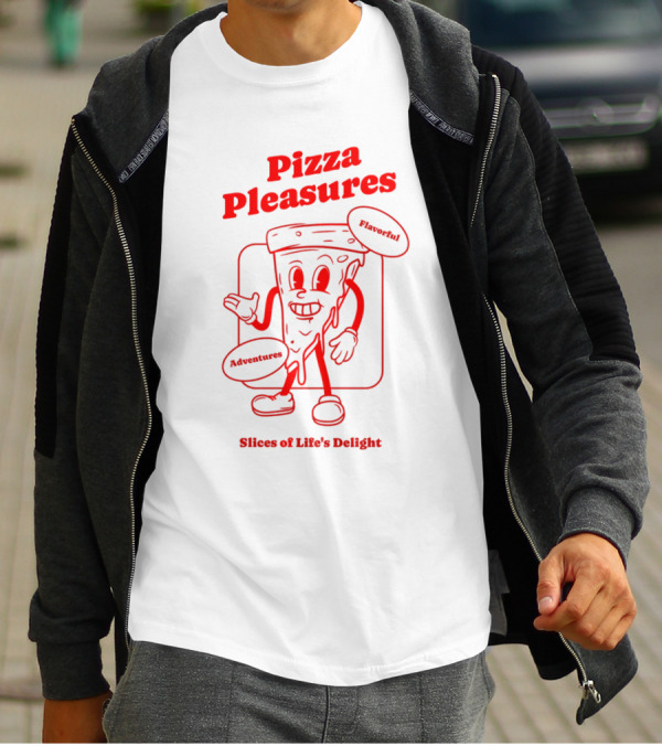 Pizza Pleasures Flavorful Adventures Slices Of Life's Delight T-Shirt