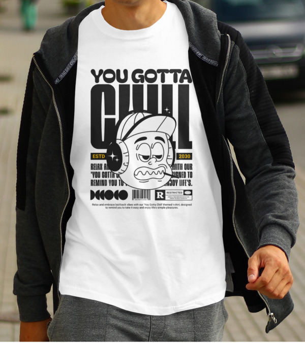YOU GOTTA CHILL ESTD 2030 Headphones Cartoon Face T-Shirt