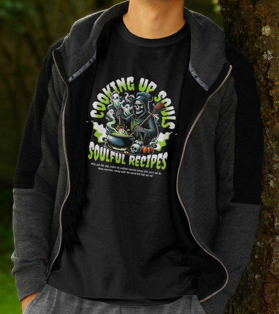 COOKING UP SOULS SOULFUL RECIPES T-Shirt