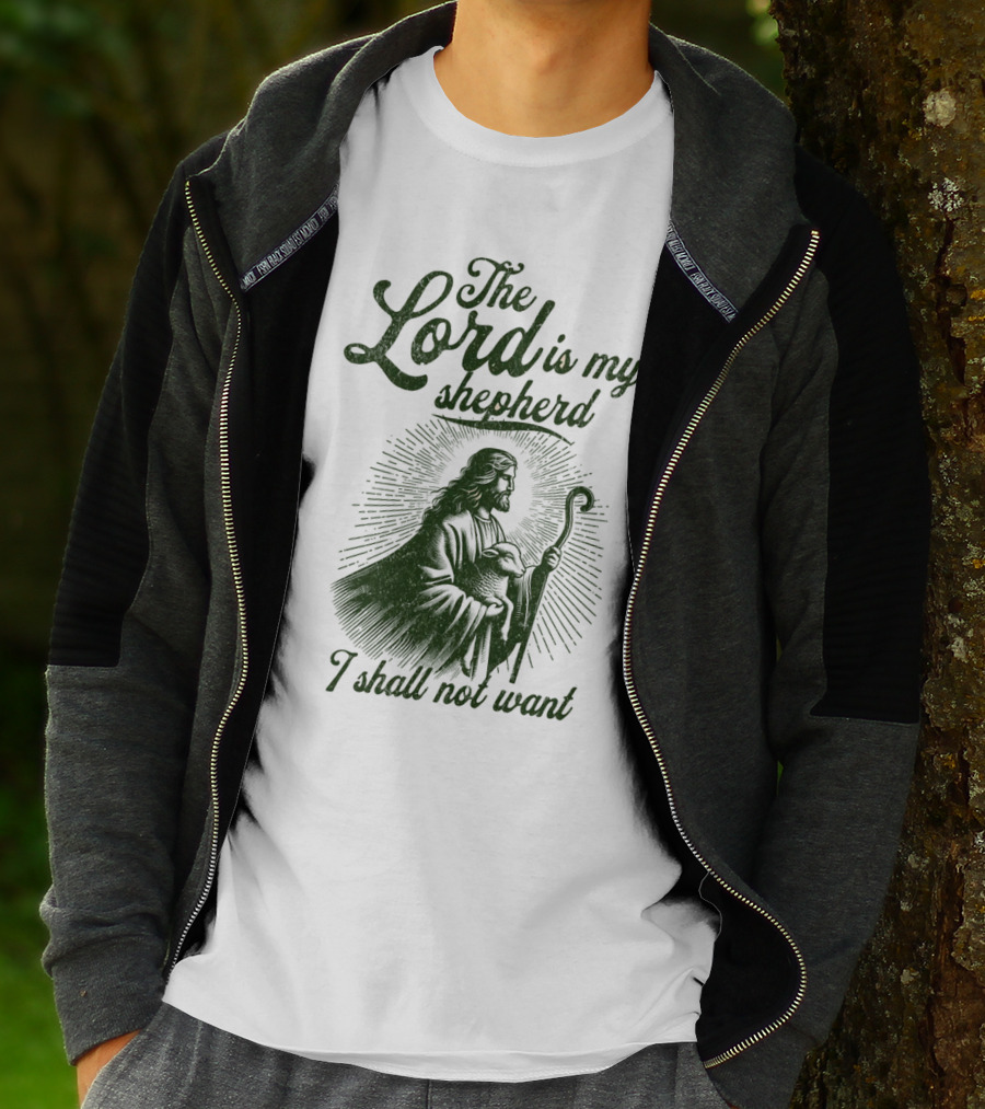 The Lord Is My Shepherd I Shall Not Want Psalm 23 1 Jesus T-Shirt