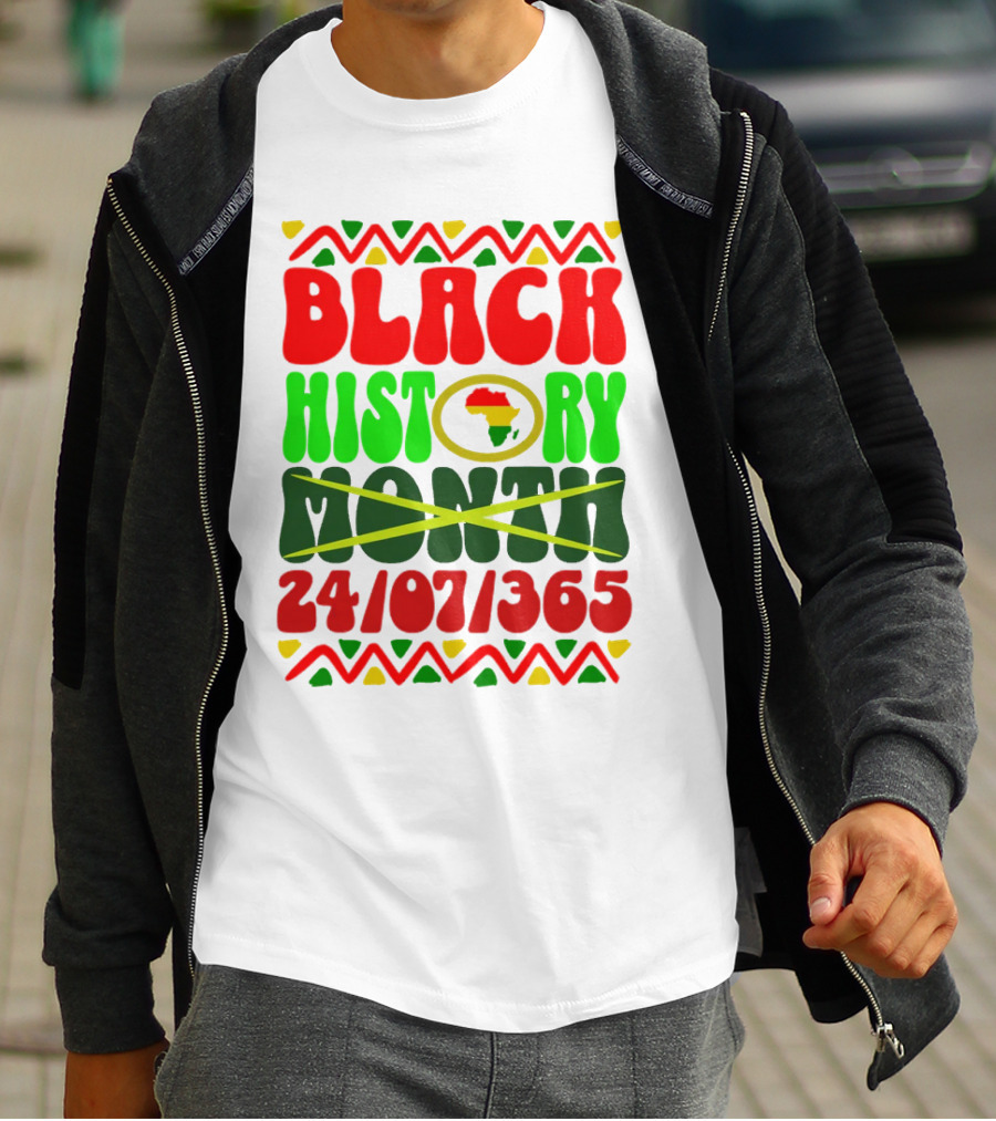 BLACK HISTORY 24/07/365 AFRICA MONTH T-Shirt