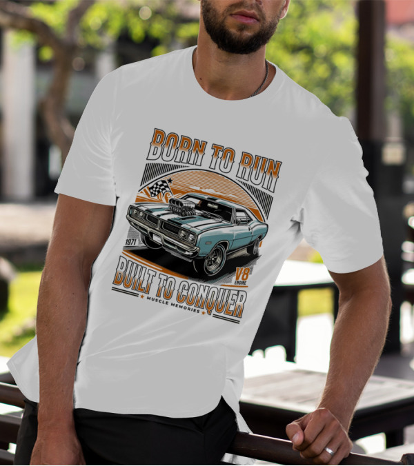 Born To Run V8 Muscle Memories Built To Conquer 1971 Edition T-Shirt