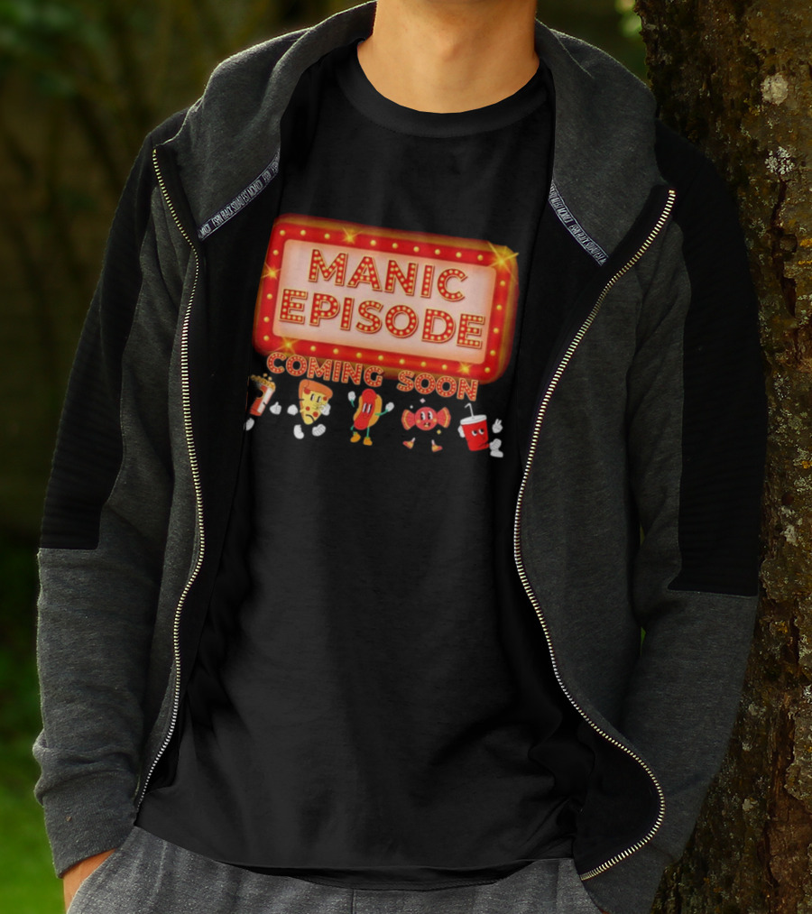 Manic Episode Coming Soon Cartoon Snack Characters T-Shirt