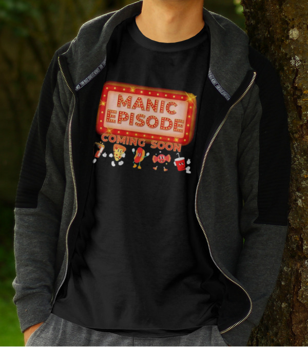 Manic Episode Coming Soon Cartoon Snack Characters T-Shirt
