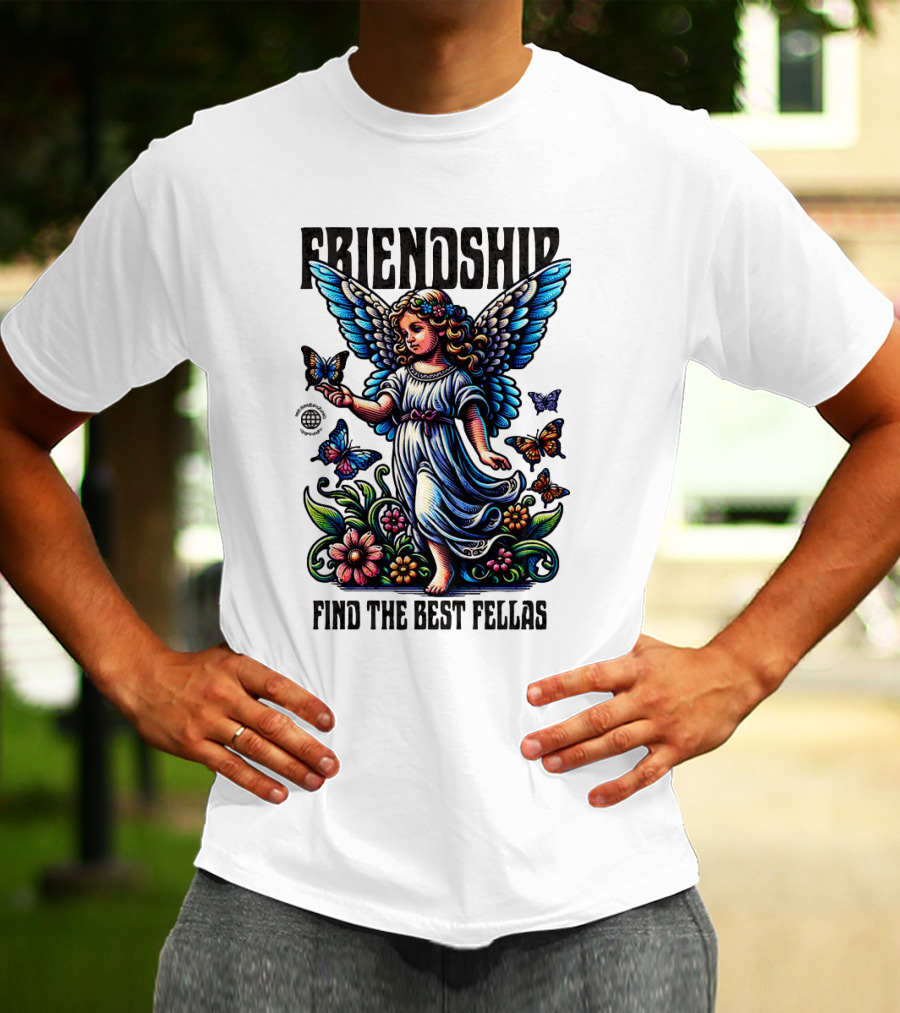 FRIENDSHIP FIND THE BEST FELLAS T-Shirt