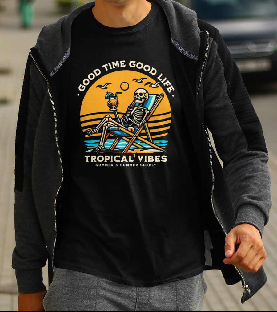 GOOD TIME GOOD LIFE TROPICAL VIBES SUMMER And SUMMER SUPPLY T-Shirt