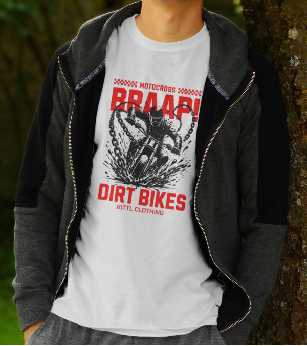 Motocross Braaap Dirt Bikes Kittl Clothing T-Shirt