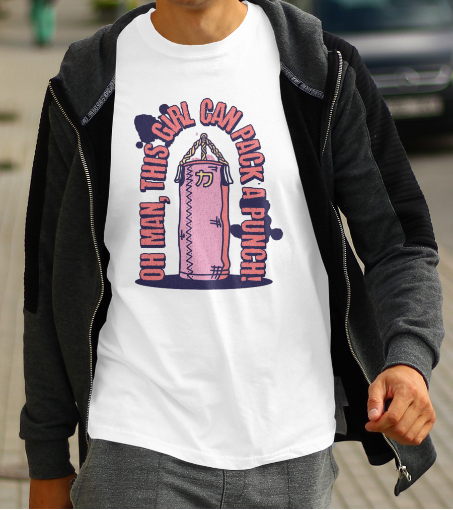 Oh Man, This Girl Can Pack A Pink Punch T-Shirt