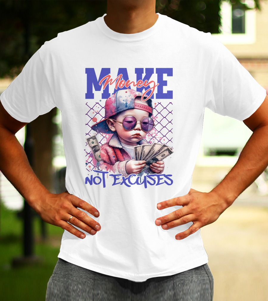 MAKE Money NOT EXCUSES Kid With Sunglasses Counting Cash T-Shirt