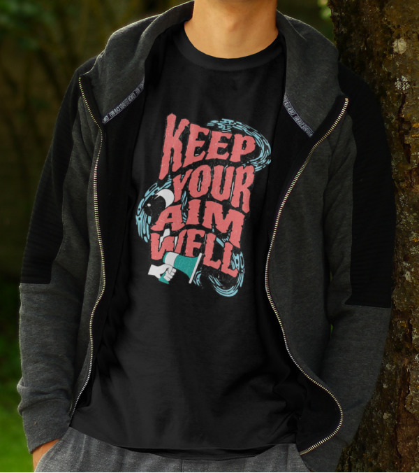 Keep Your Aim Well Vintage Megaphone Swirl Vibrant Typography T-Shirt