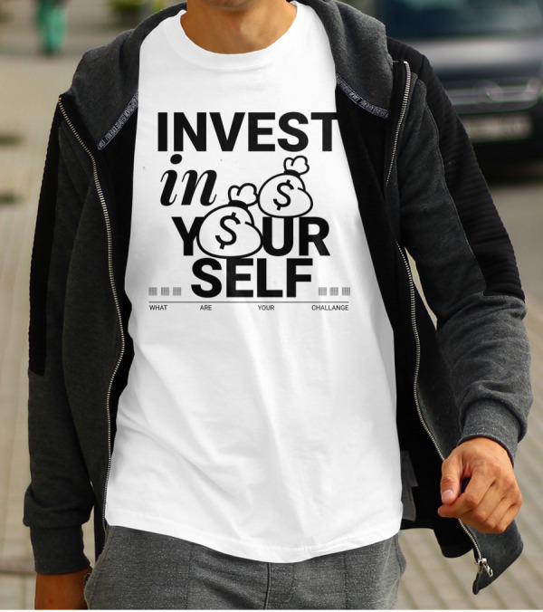 INVEST IN YOURSELF MONEY CHALLENGE T-Shirt