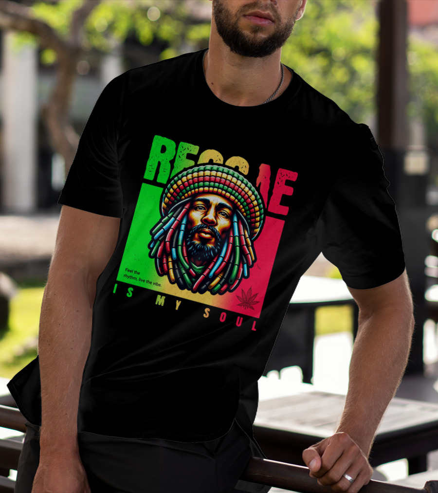 Reggae Feel The Rhythm Live The Vibe Is My Soul T-Shirt