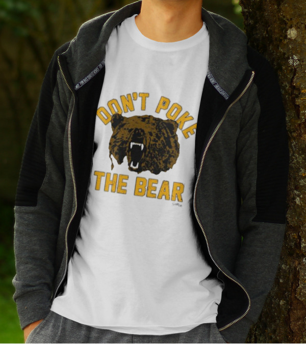 DON'T POKE THE BEAR BEAR FACE SULLIVAN T-Shirt