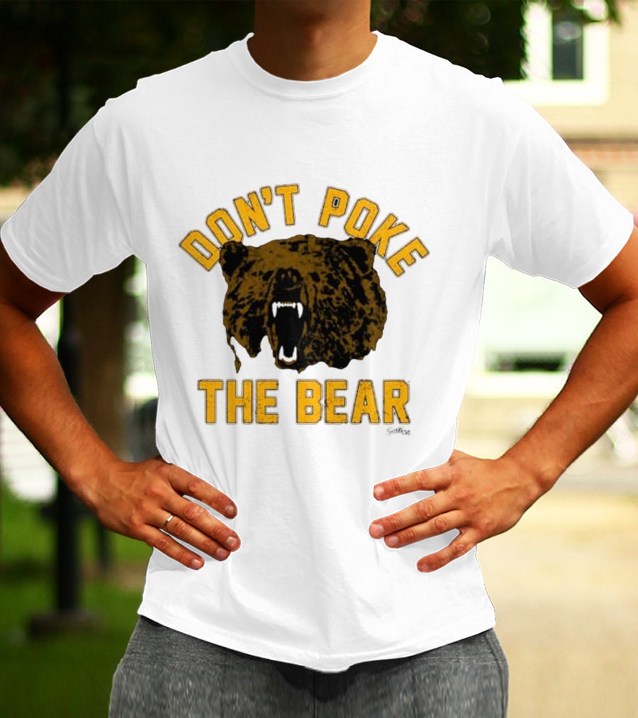 DON'T POKE THE BEAR BEAR FACE SULLIVAN T-Shirt