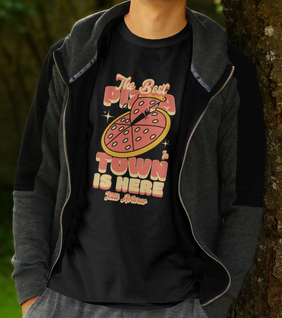The Best Pizza In Town Is Here Kith Activewear T-Shirt