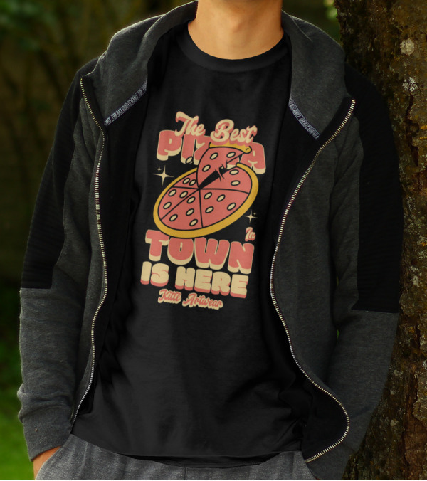 The Best Pizza In Town Is Here Kith Activewear T-Shirt