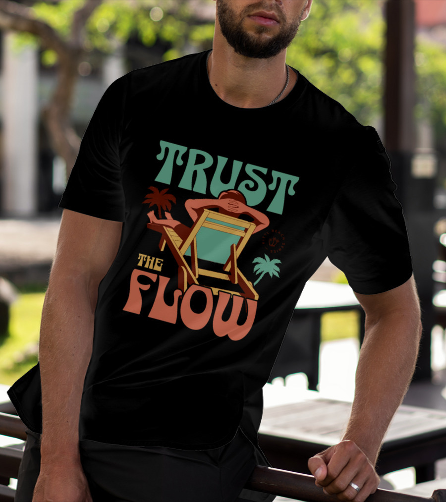 TRUST THE FLOW Retro Beach Palm Trees Sun Chair Relaxation T-Shirt
