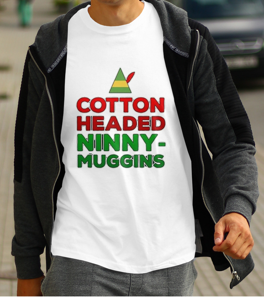 Cotton Headed Ninny Muggins Elf Hat Green Red Christmas Comedy T-Shirt