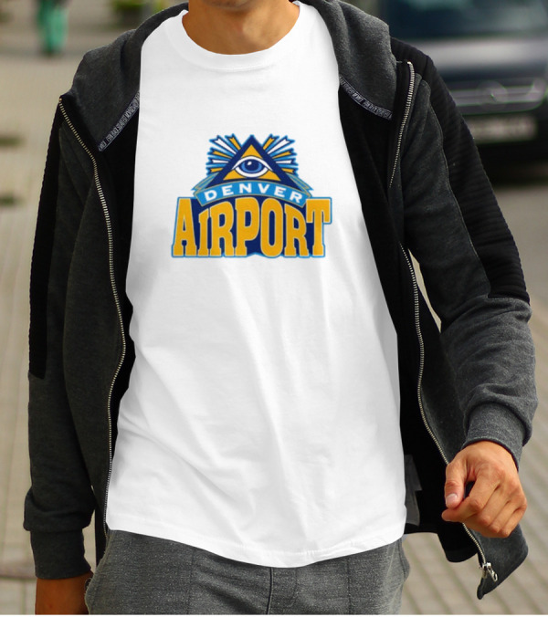 Denver Airport Eye Illuminati Symbol 202 T-Shirt