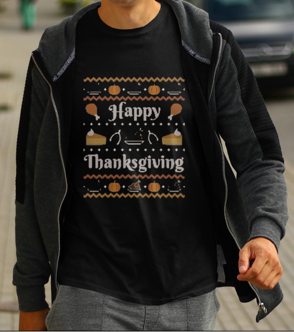 Happy Thanksgiving Ugly Sweater Pattern With Turkey Pumpkin Pie And Wishbone T-Shirt