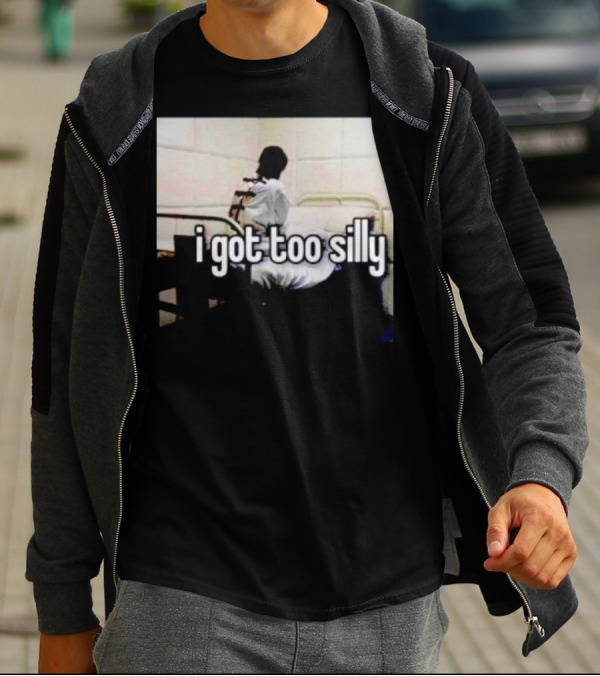 I Got Too Silly Padded Room Humor T-Shirt
