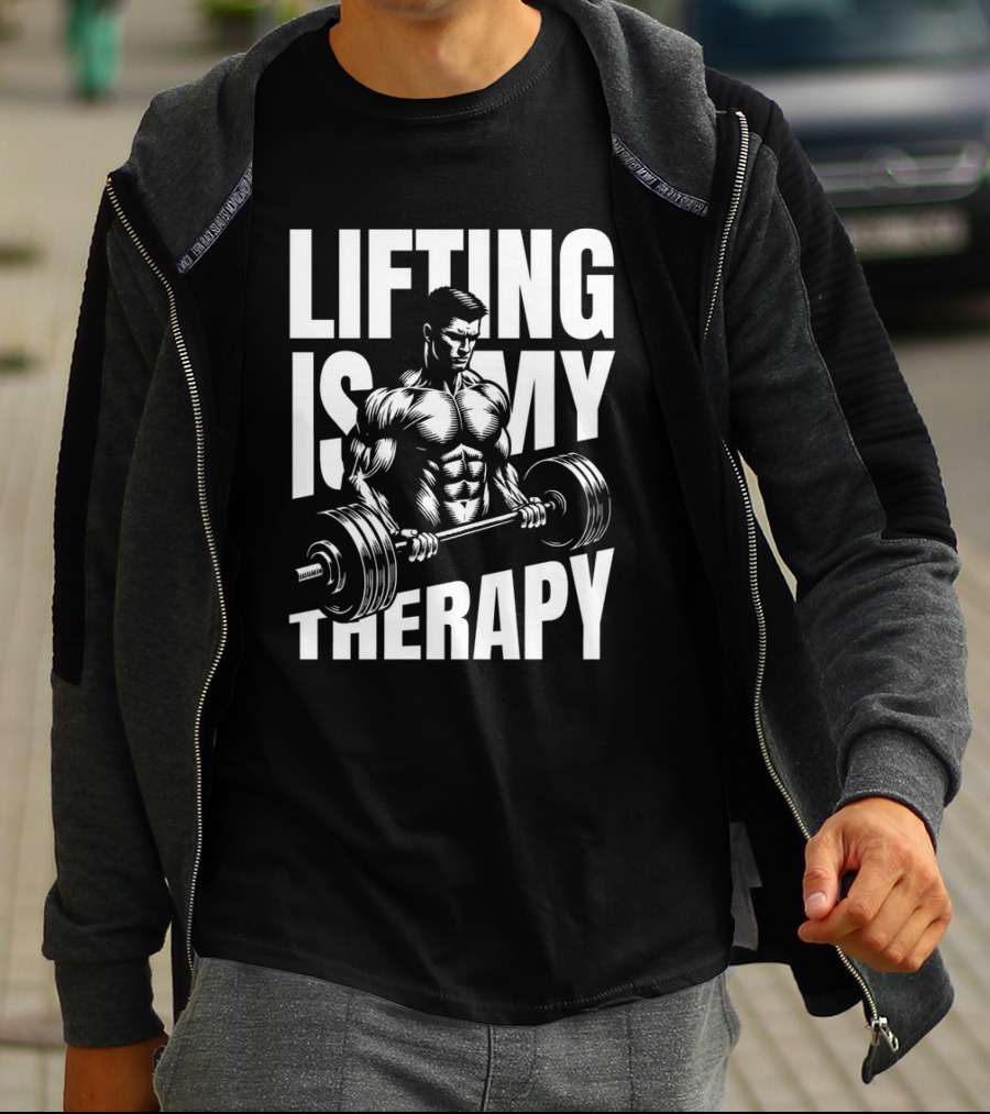 Lifting Is My Therapy Fitness Motivation T-Shirt