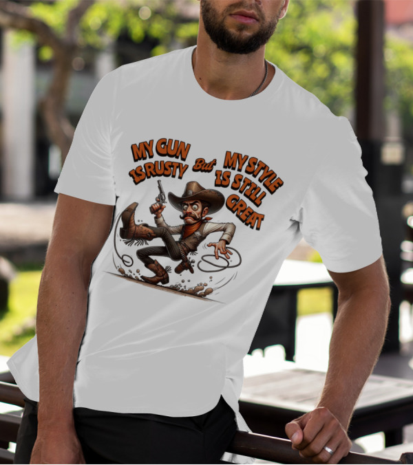 My Gun Is Rusty But My Style Is Still Great Cowboy Cartoon T-Shirt