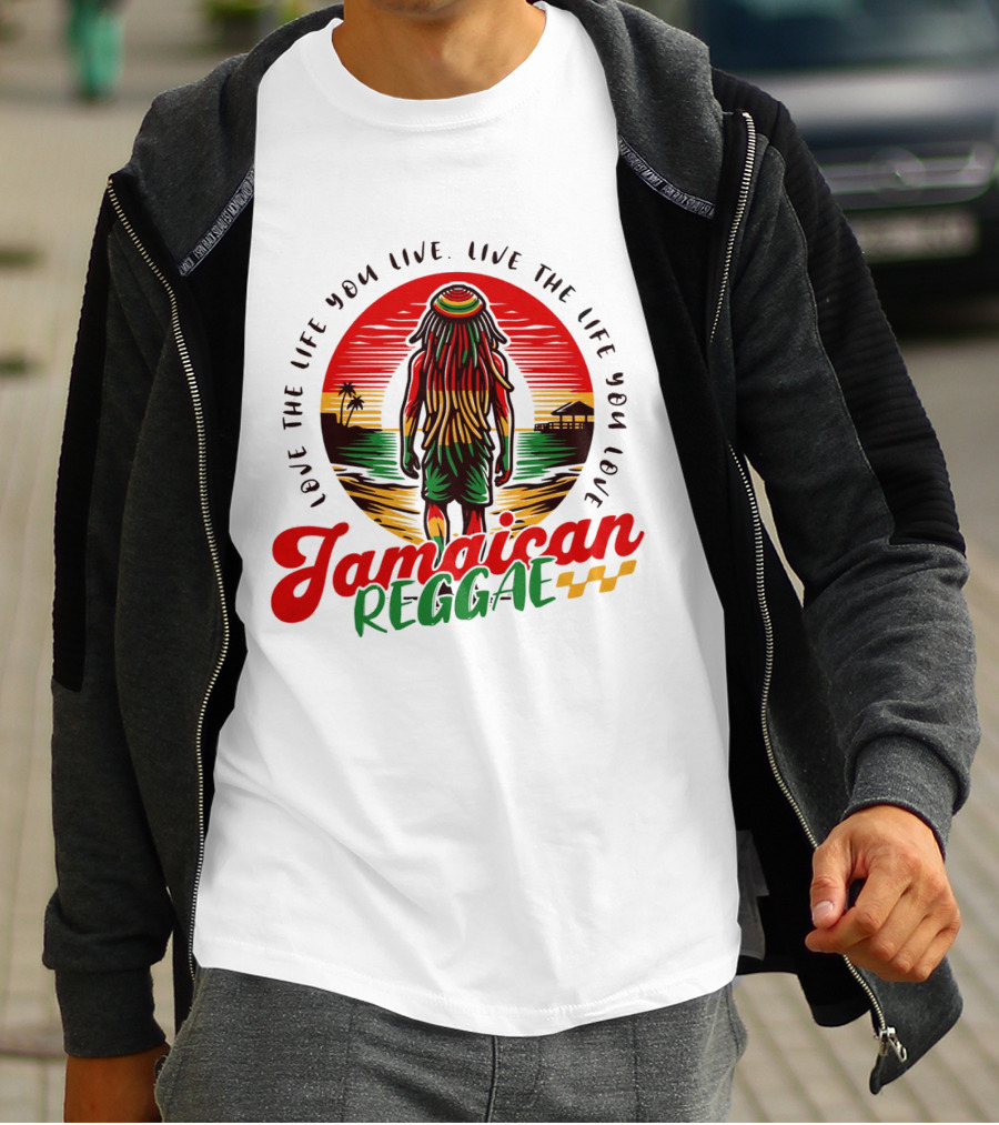 Love The Life You Live Jamaican Reggae T-Shirt