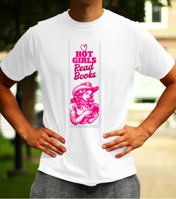 Hot Girls Read Books Cool Vintage Bookmark T-Shirt