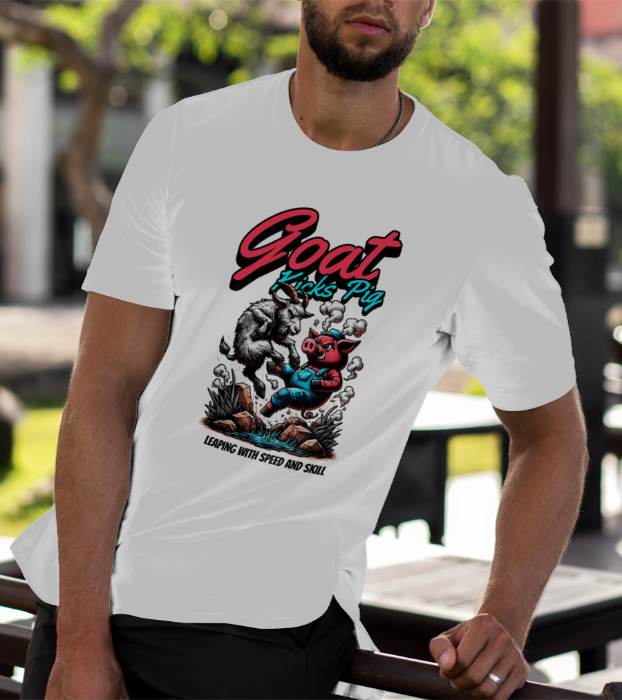Goat Kicks Pig Leaping With Speed And Skill T-Shirt