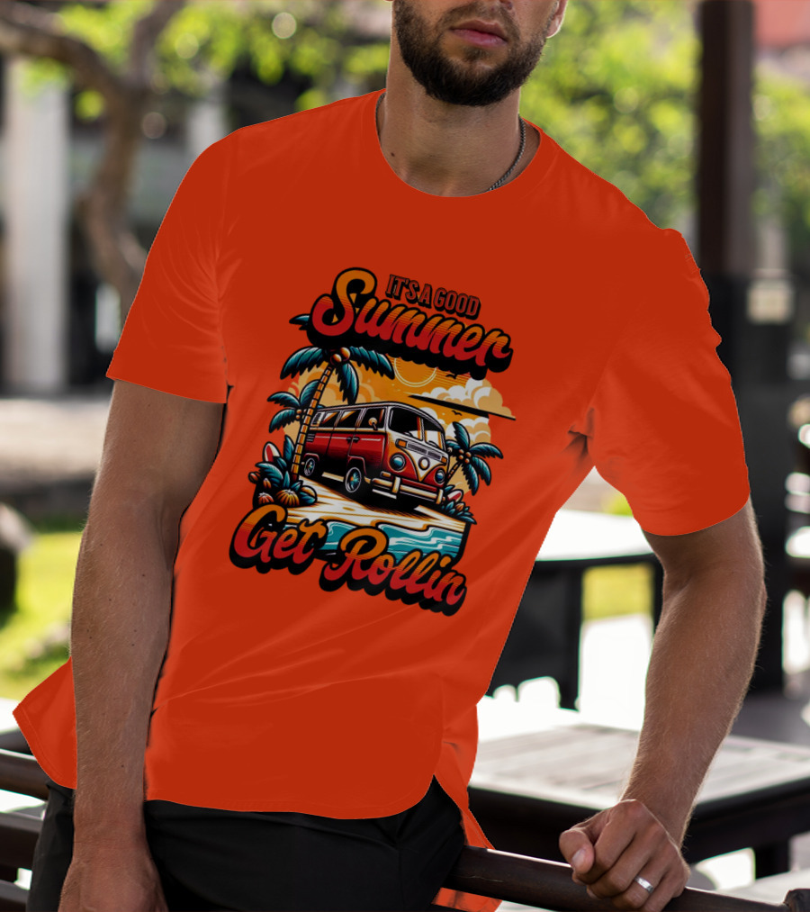 It's A Good Summer Get Rollin T-Shirt