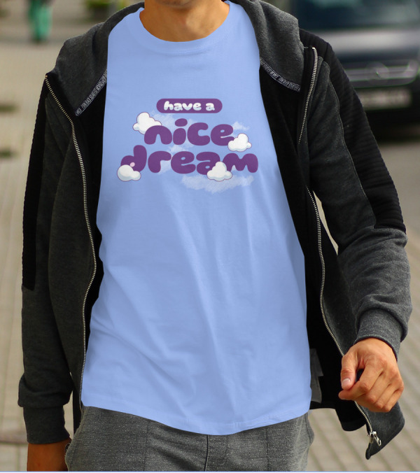 Have A Nice Dream Cloudy Purple Text T-Shirt