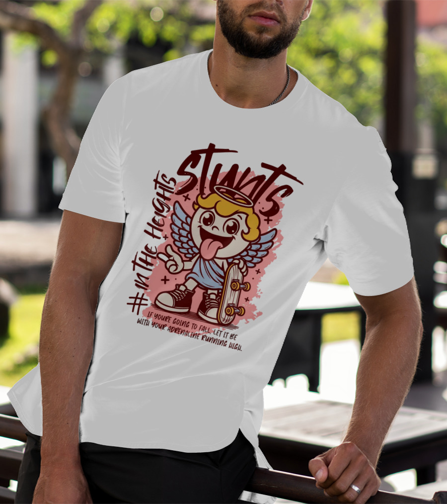 Stunts In The Heights Angel Skateboarder Adrenaline Rushing T-Shirt