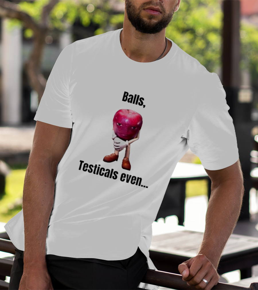 Balls Testicals Even Apple T-Shirt
