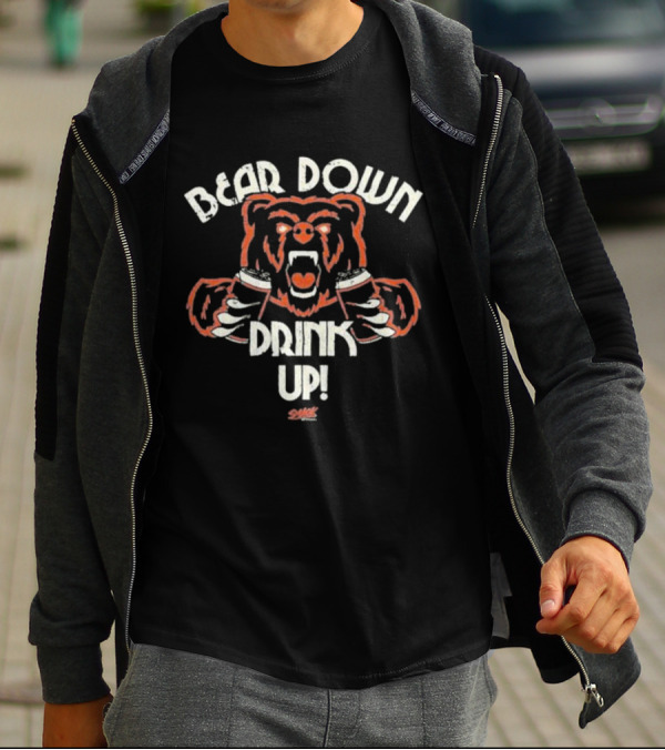 Bear Down Drink Up Chicago Football Bear T-Shirt