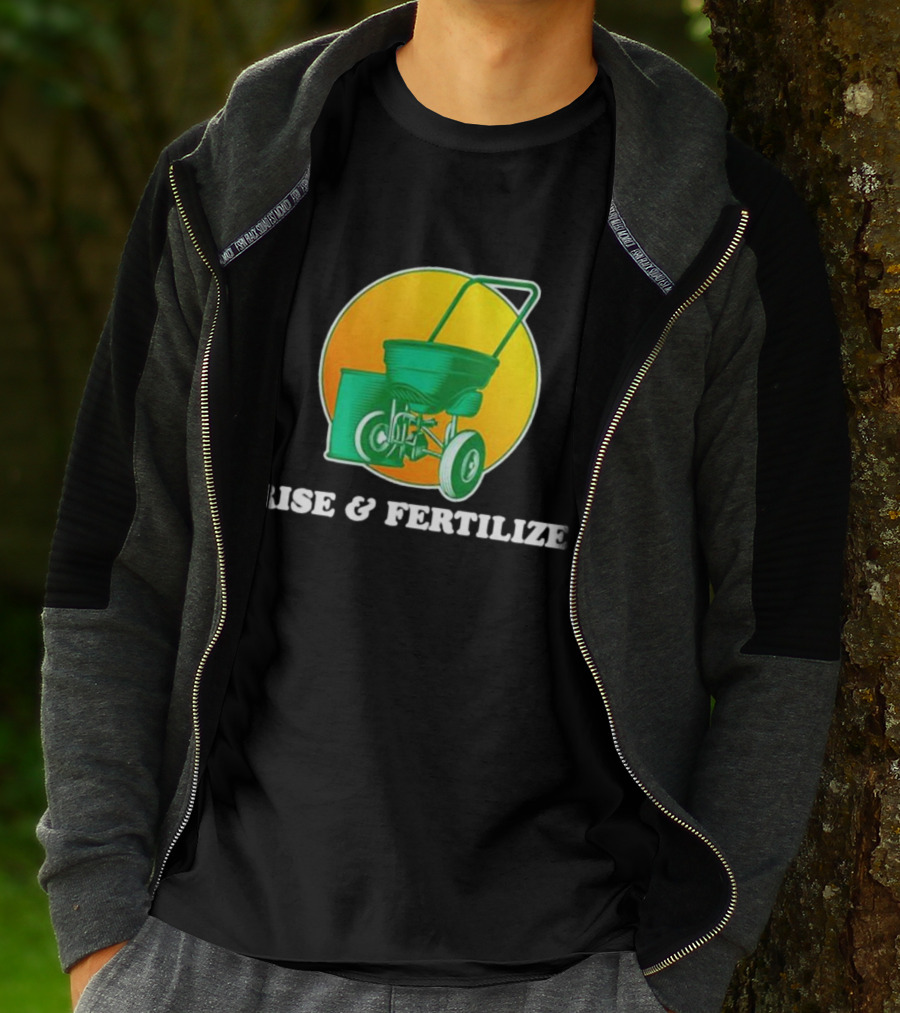 RISE And FERTILIZE Lawn Spreader Sunrise Motif T-Shirt