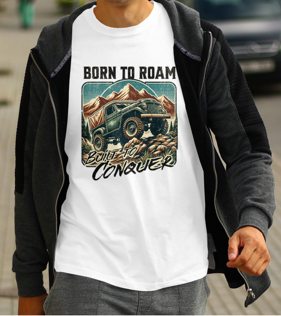 Born To Roam Built To Conquer Vintage Adventure Off-Road Truck Mountains T-Shirt